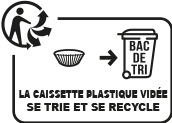 la caissette plastique vidée se trie et se recycle